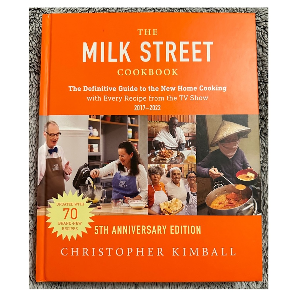 The Milk Street Cookbook (5th Anniversary Edition)